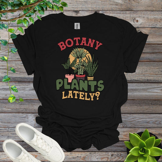 Black / S Botany Plants Lately? Retro style Shirt