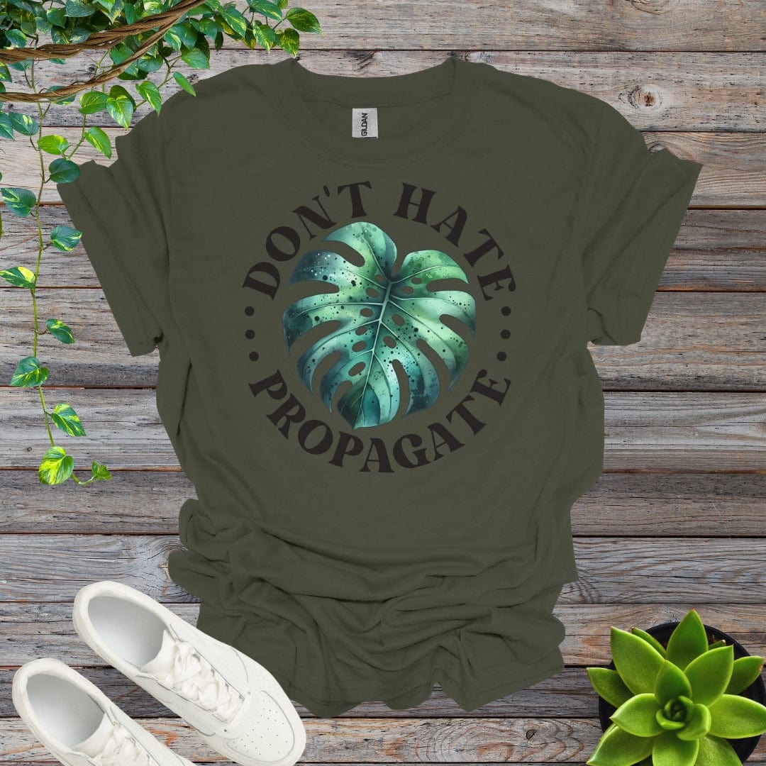 Military Green / S Don't Hate Propagate Shirt