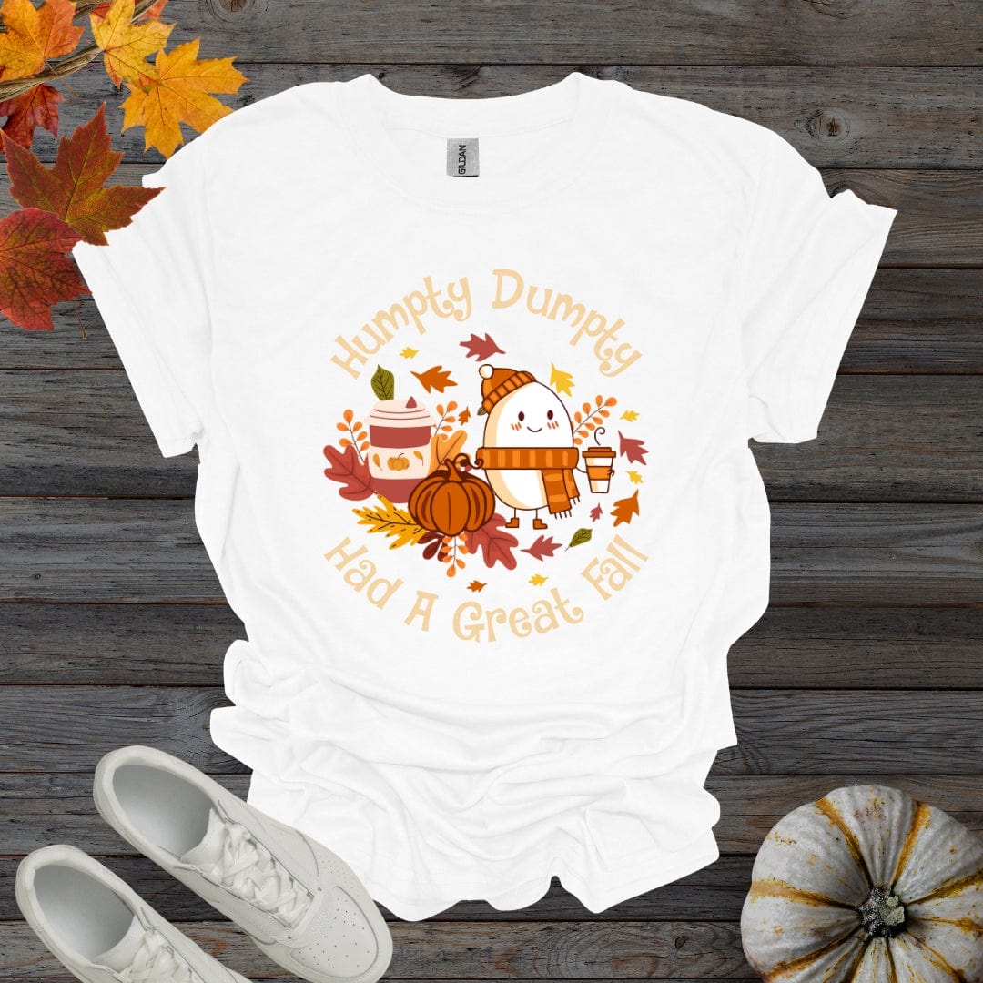 White / S Humpty Dumpty Had A Great Fall Shirt