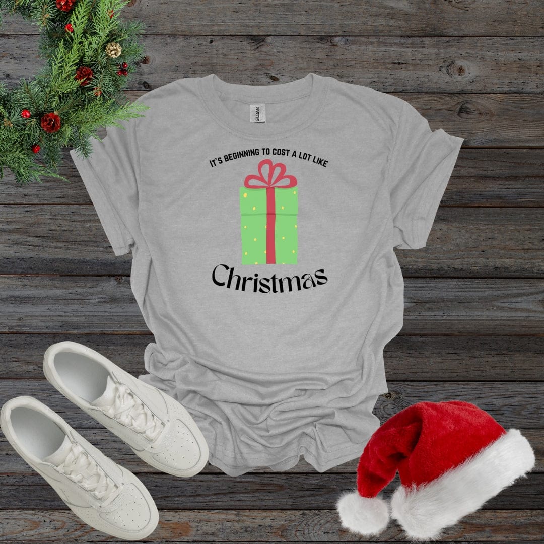 Sport Grey / S It's Beginning To Cost A Lot Like Christmas Shirt