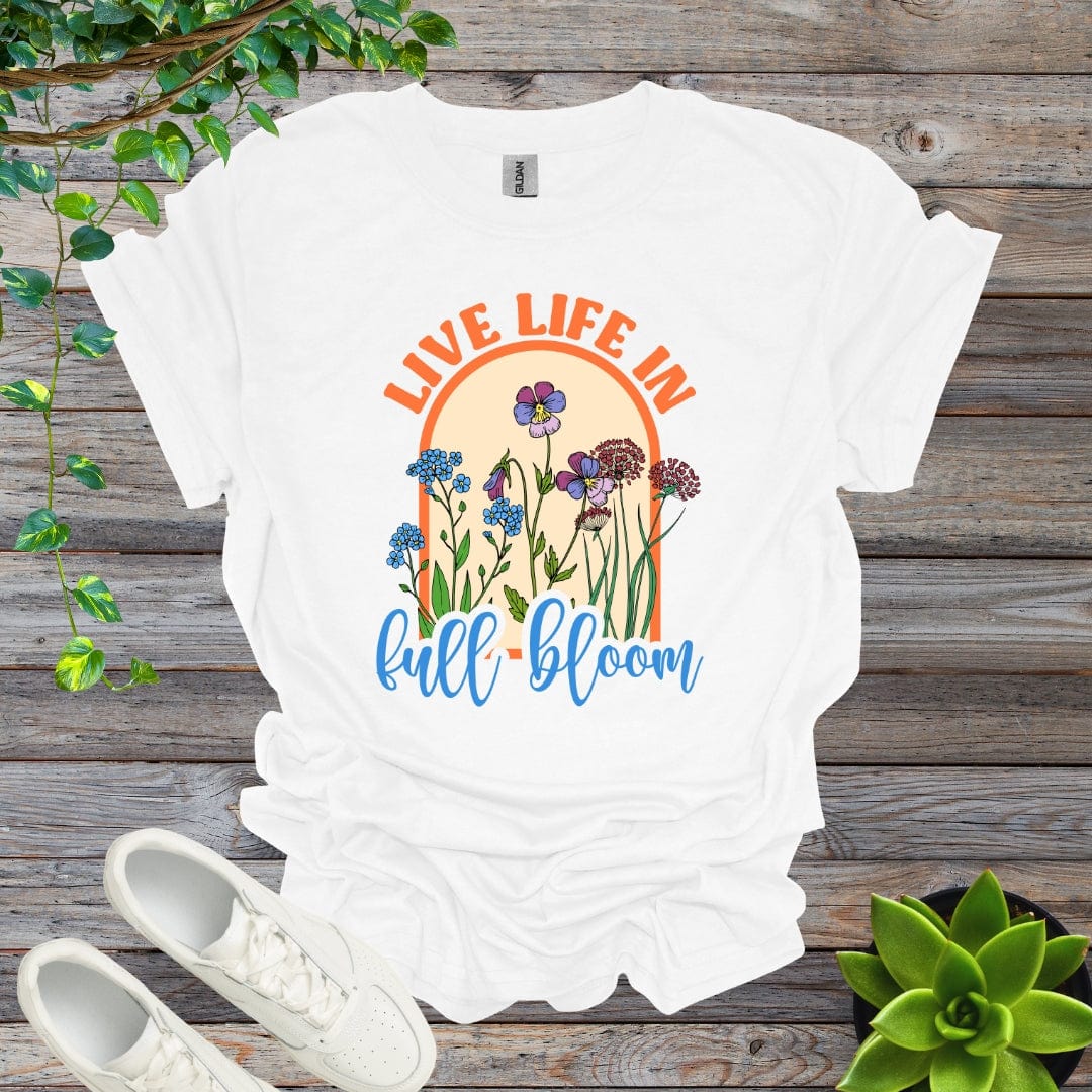 White / S Live Life In Full Bloom Shirt