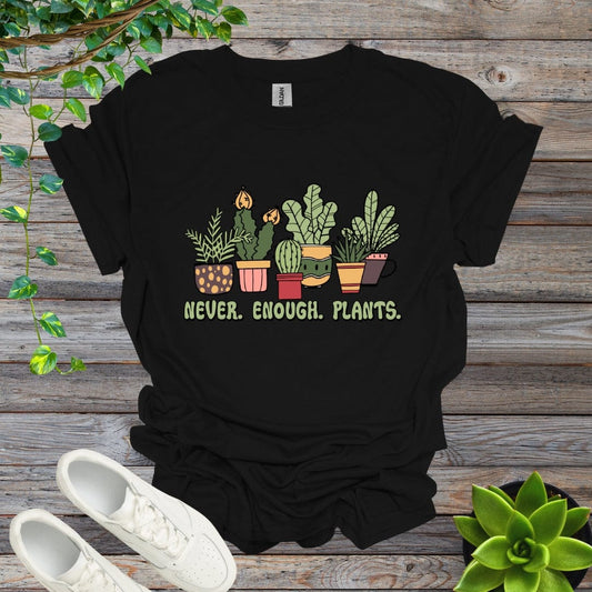 Black / S Never Enough Plants Shirt